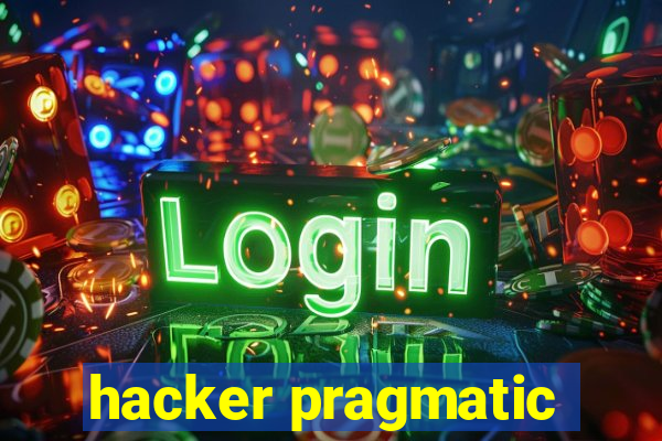 hacker pragmatic