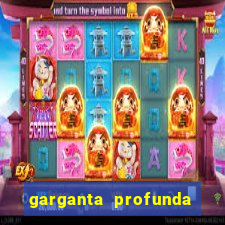 garganta profunda porto alegre