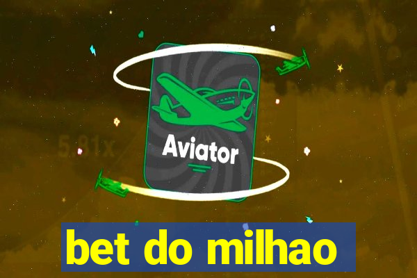 bet do milhao