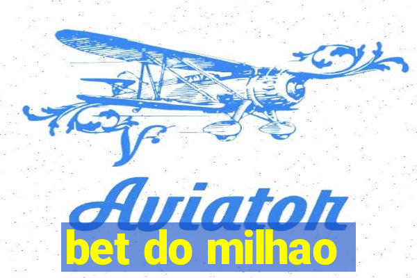 bet do milhao