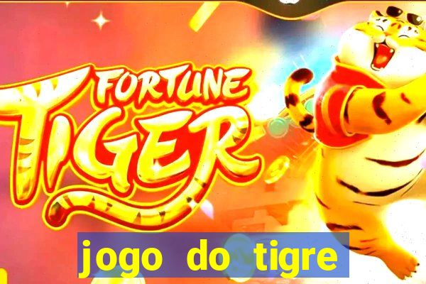 jogo do tigre plataforma nova