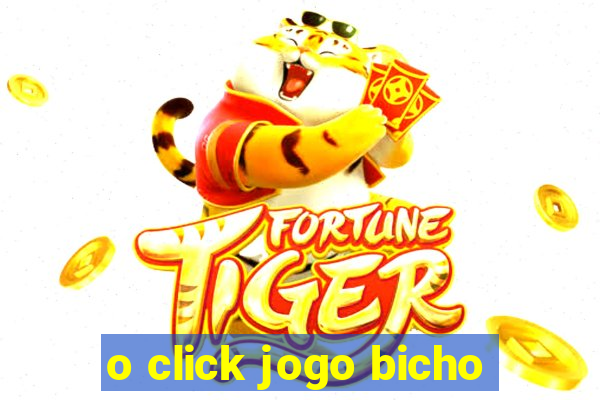 o click jogo bicho