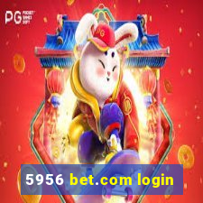 5956 bet.com login