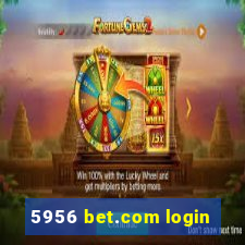 5956 bet.com login