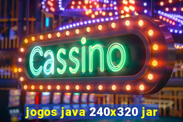 jogos java 240x320 jar