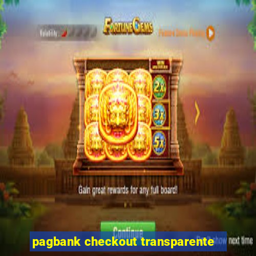 pagbank checkout transparente