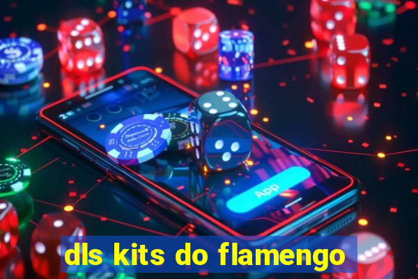 dls kits do flamengo