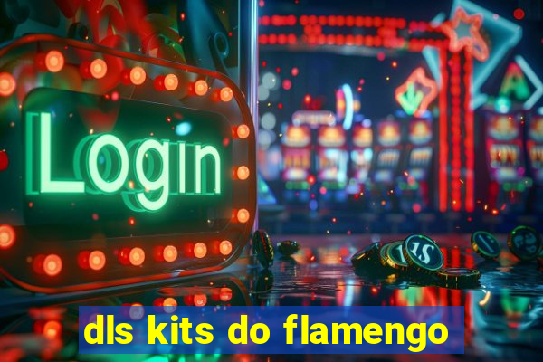 dls kits do flamengo