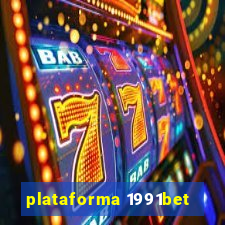 plataforma 1991bet