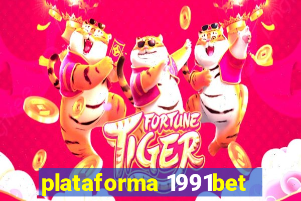 plataforma 1991bet