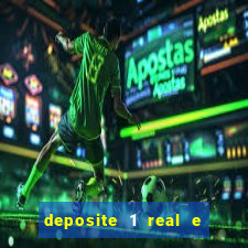 deposite 1 real e ganhe 10 vai de bet