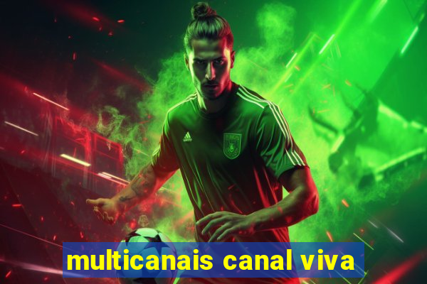 multicanais canal viva