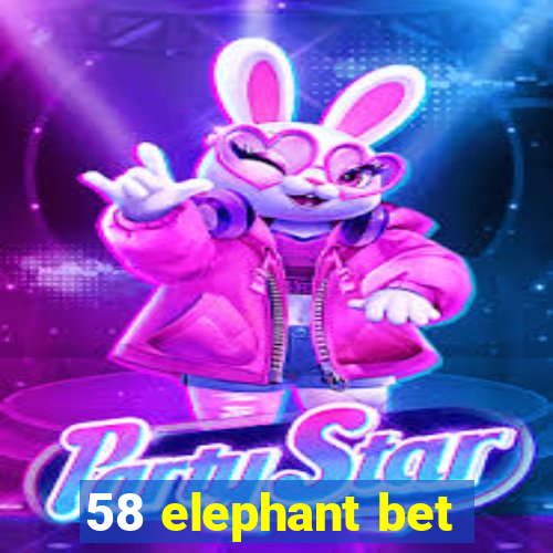 58 elephant bet