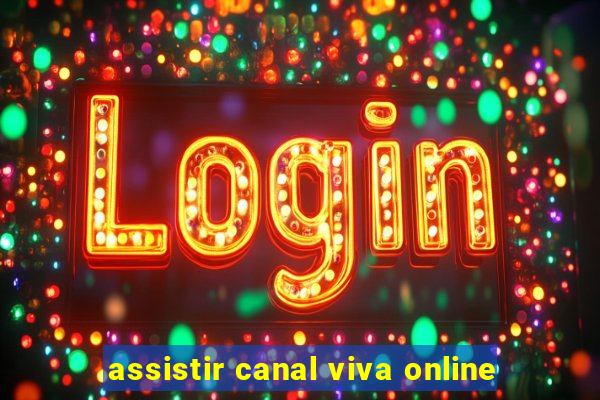 assistir canal viva online