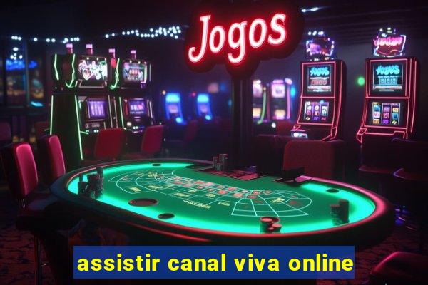 assistir canal viva online