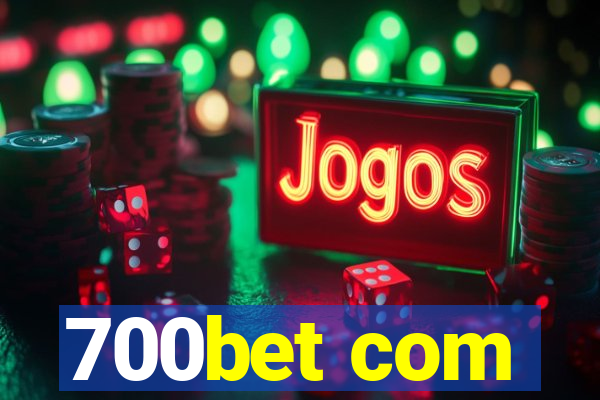 700bet com