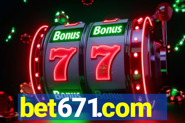 bet671.com