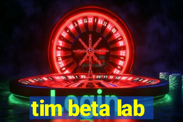 tim beta lab