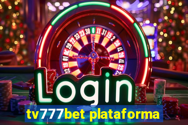 tv777bet plataforma