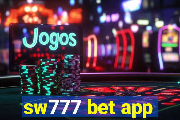 sw777 bet app