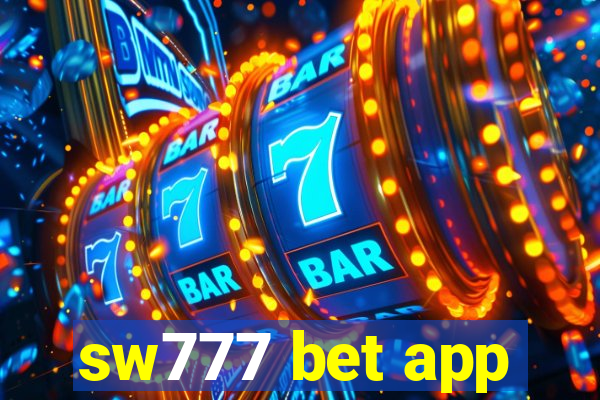 sw777 bet app