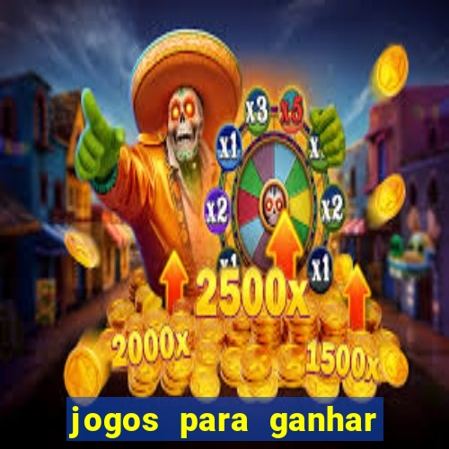 jogos para ganhar dinheiro sem pagar nada