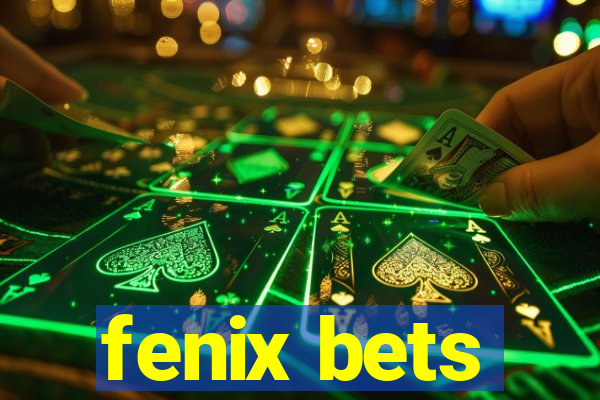 fenix bets