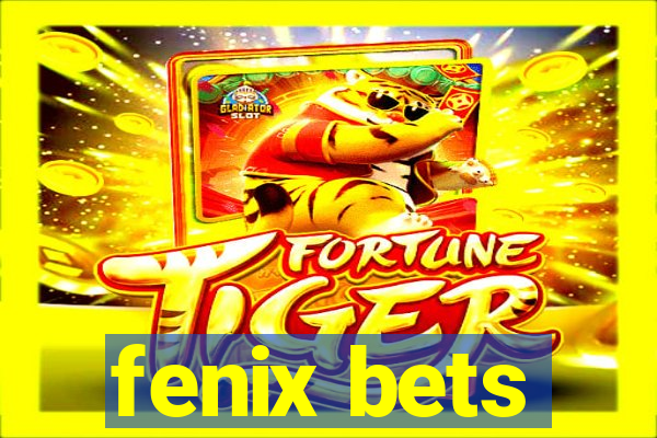 fenix bets