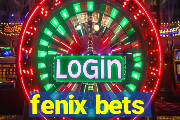 fenix bets