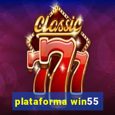 plataforma win55