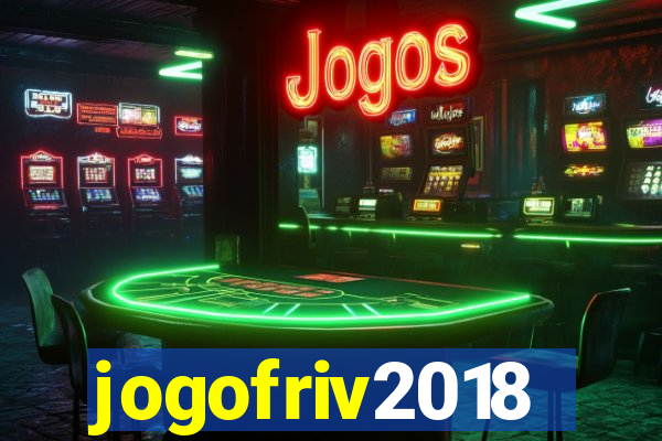 jogofriv2018