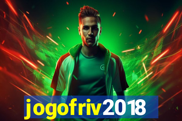 jogofriv2018