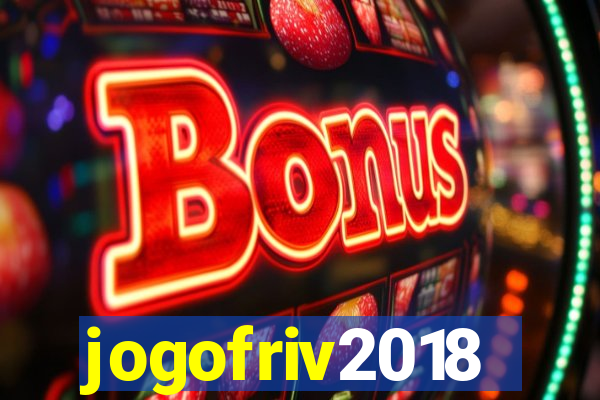 jogofriv2018