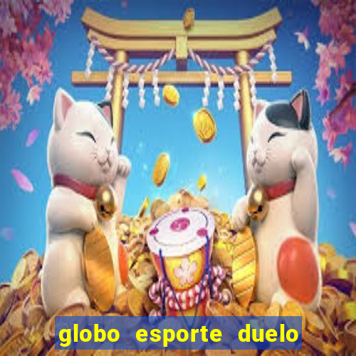 globo esporte duelo dos sonhos