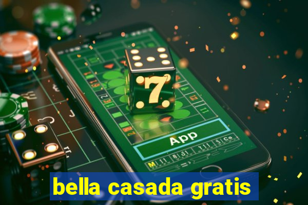 bella casada gratis