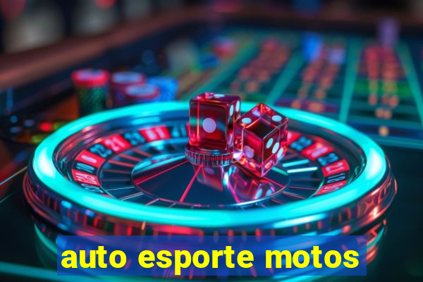 auto esporte motos