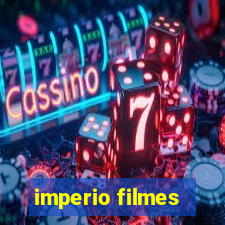 imperio filmes