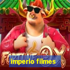 imperio filmes