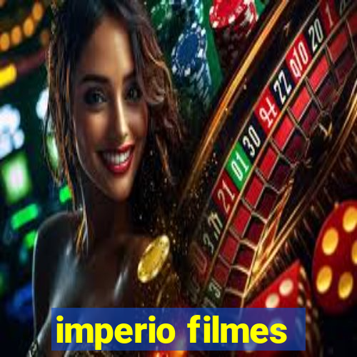 imperio filmes