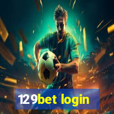 129bet login