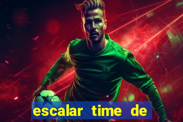 escalar time de futebol online