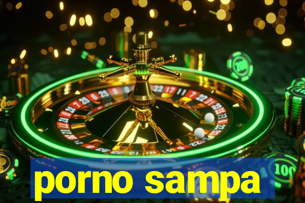 porno sampa