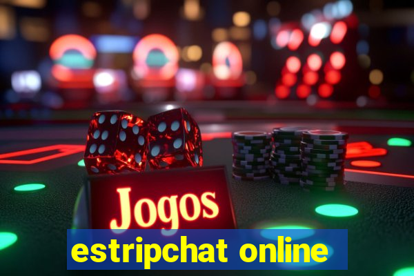 estripchat online