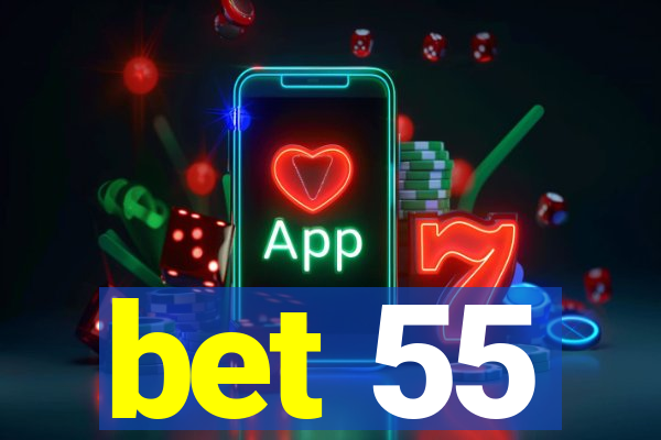 bet 55