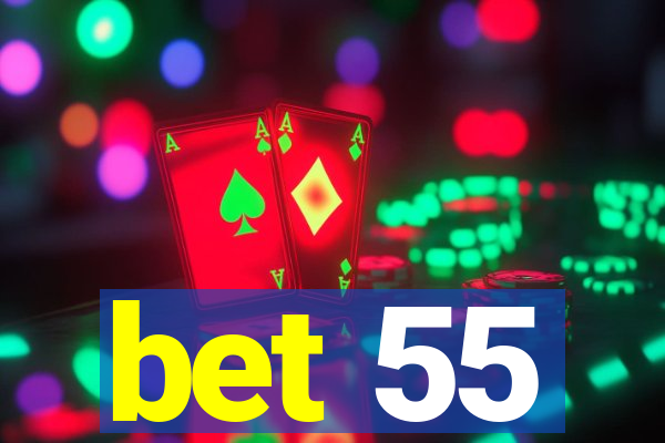 bet 55