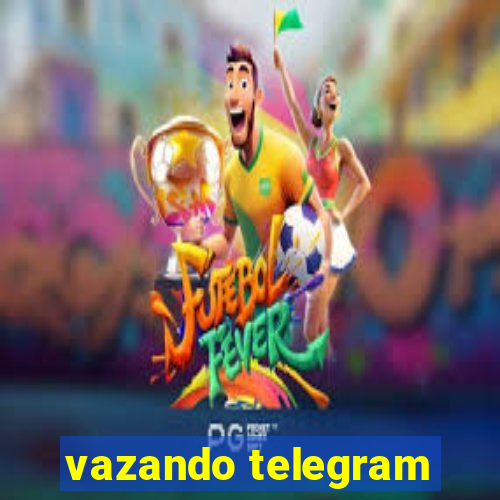 vazando telegram