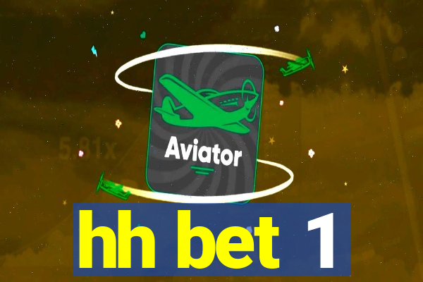 hh bet 1