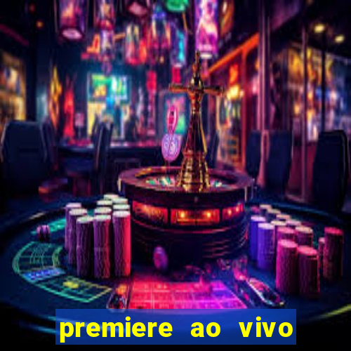 premiere ao vivo gratis futebol