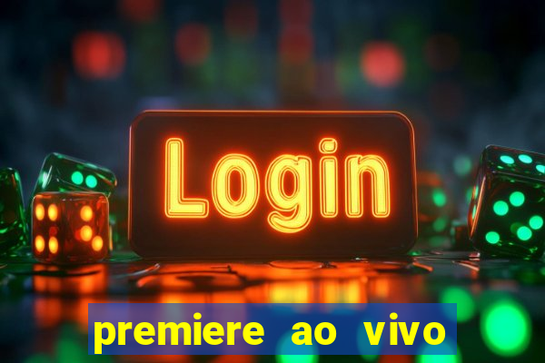 premiere ao vivo gratis futebol