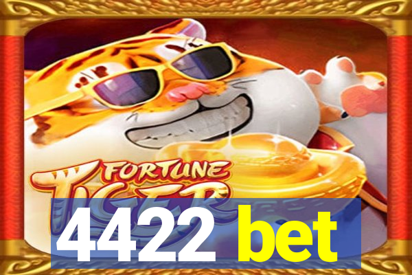 4422 bet